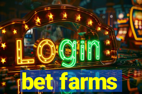 bet farms